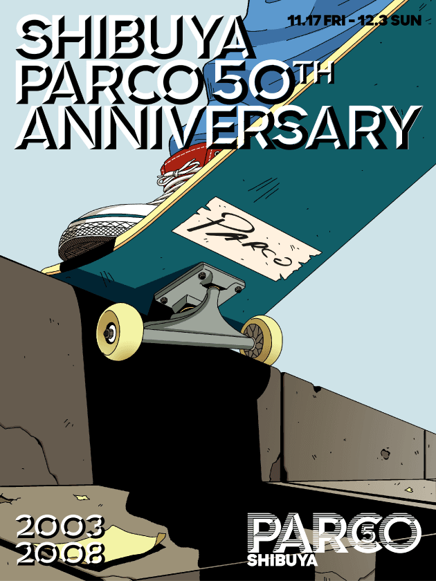 SHIBUYA PARCO 50th CAMPAIGN